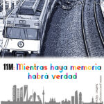 11 de marzo de 2026: «Mientras haya memoria habrá verdad»