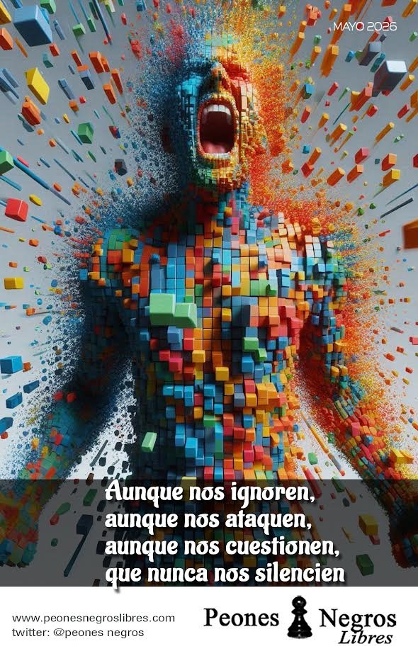 11 de mayo de 2026: «Aunque nos ignoren, aunque nos ataquen, aunque nos cuestionen, que nunca nos silencien»