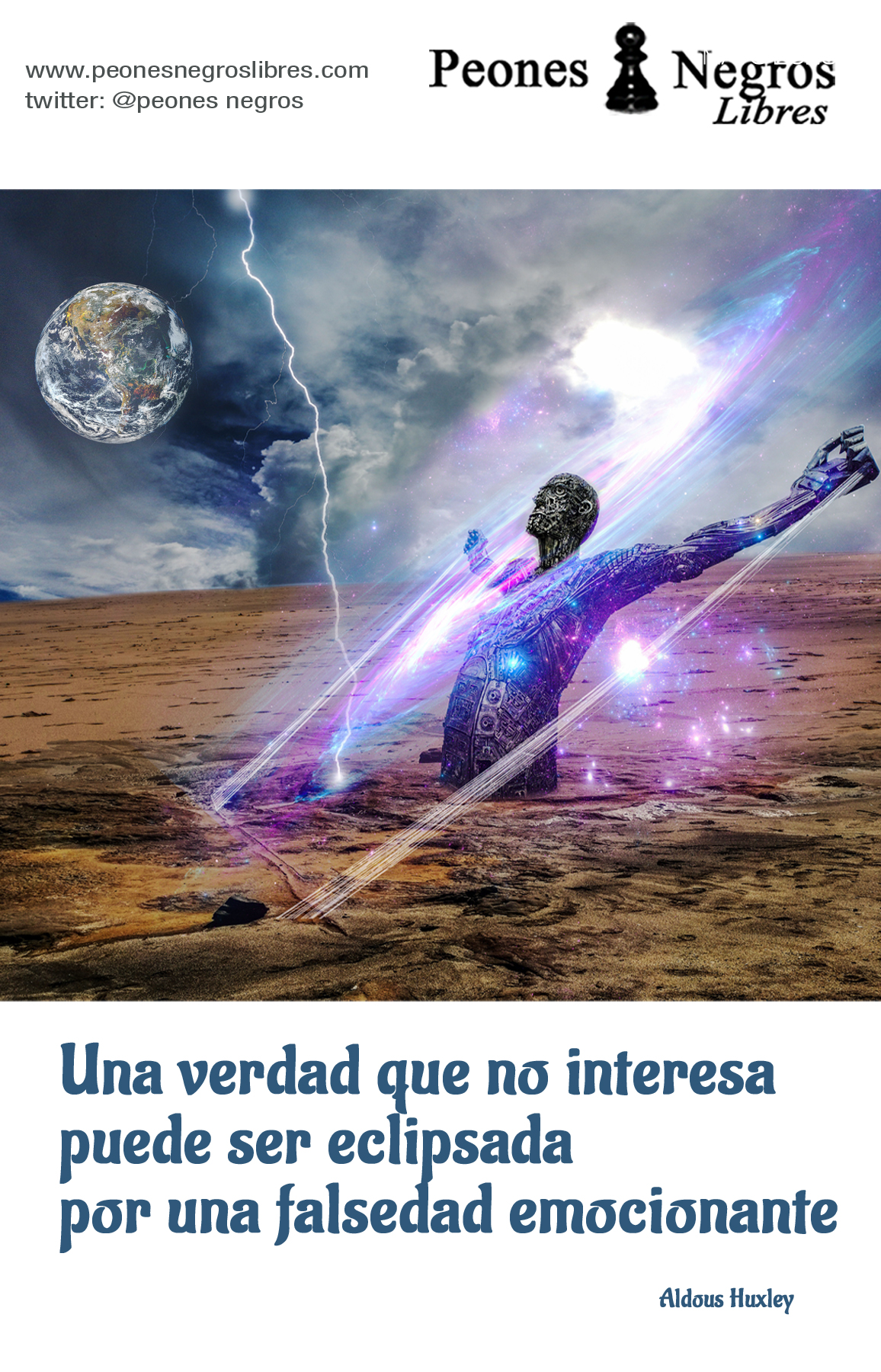 11 de junio de 2026: «Una verdad que no interesa puede ser eclipsada por una falsedad emocionante» Aldous Huxley